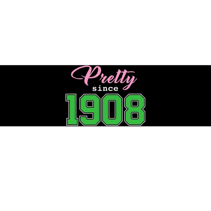 Pretty Since 1908 Sorority Bumper Sticker