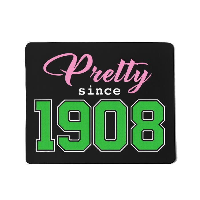 Pretty Since 1908 Sorority Mousepad