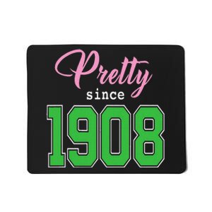 Pretty Since 1908 Sorority Mousepad