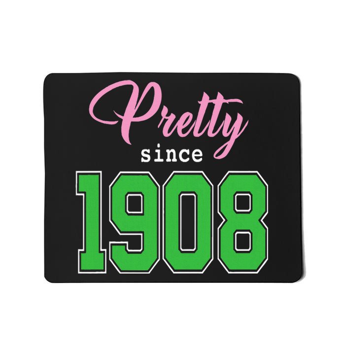 Pretty Since 1908 Sorority Mousepad