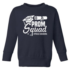 Prom Squad 2024 Proud Grandma Graduate Prom Class Of 2024 Toddler Sweatshirt