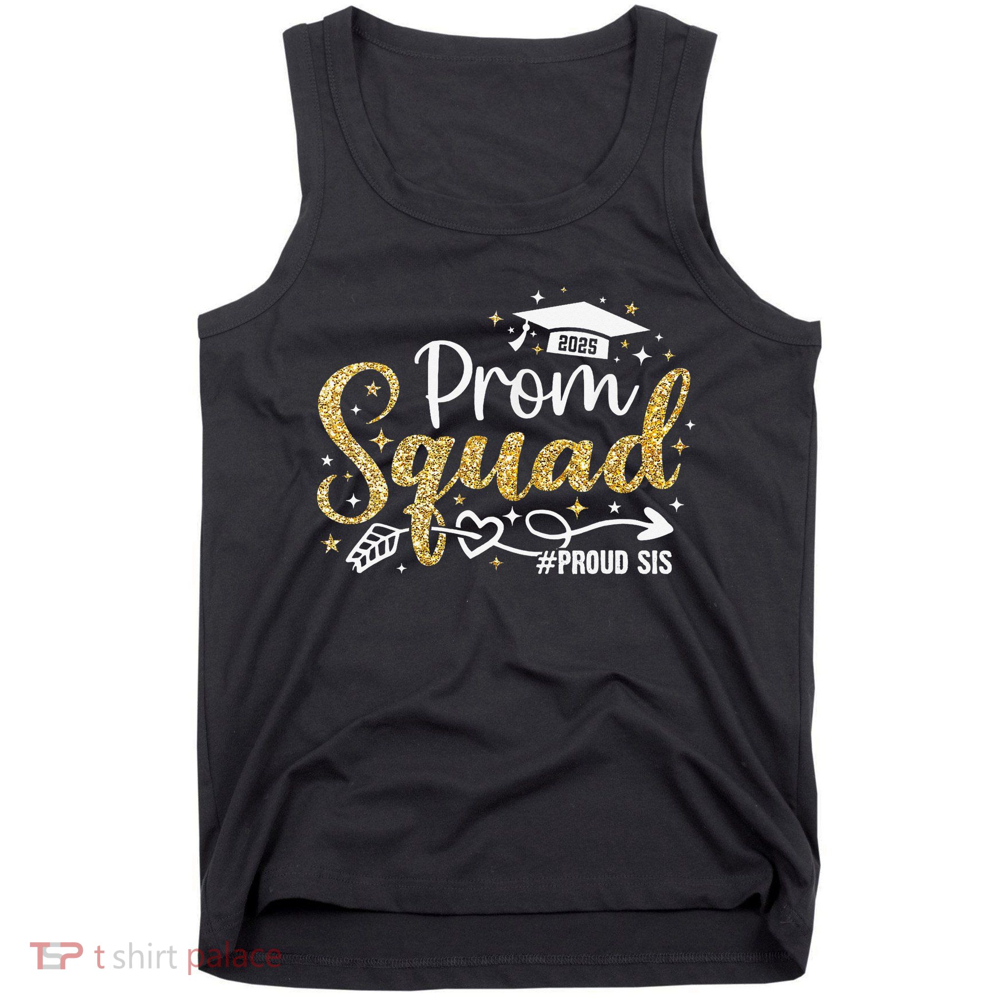 Prom Squad 2025 Proud Sis Graduate Prom Class Of 2025 Tank Top