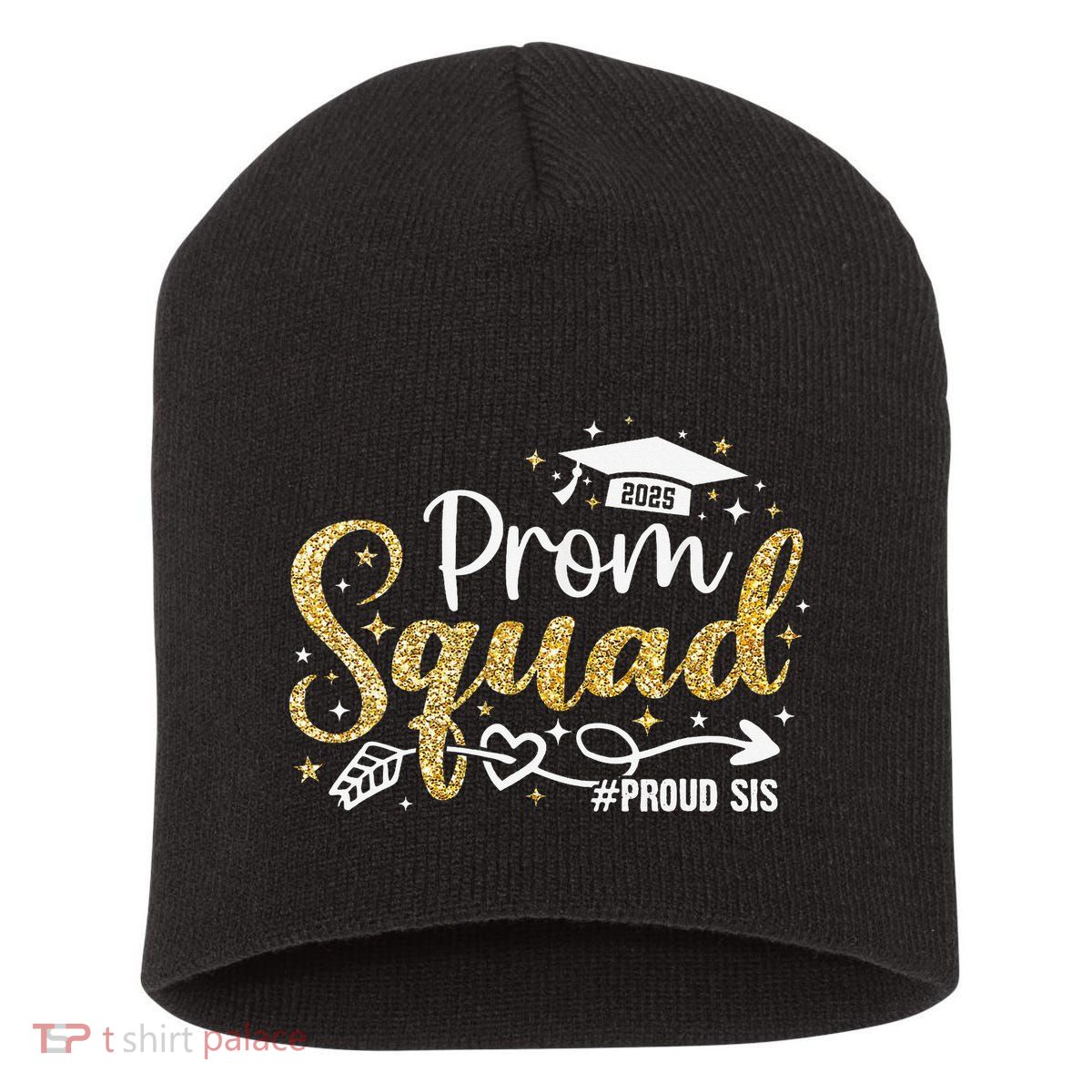 Prom Squad 2025 Proud Sis Graduate Prom Class Of 2025 Short Acrylic Beanie