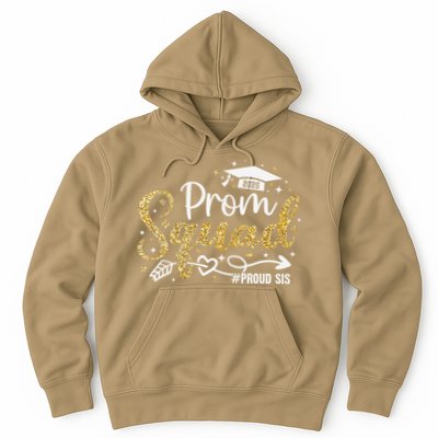 Prom Squad 2025 Proud Sis Graduate Prom Class Of 2025 Hoodie