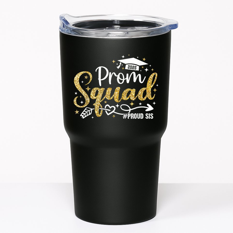 Prom Squad 2025 Proud Sis Graduate Prom Class Of 2025 Tumbler
