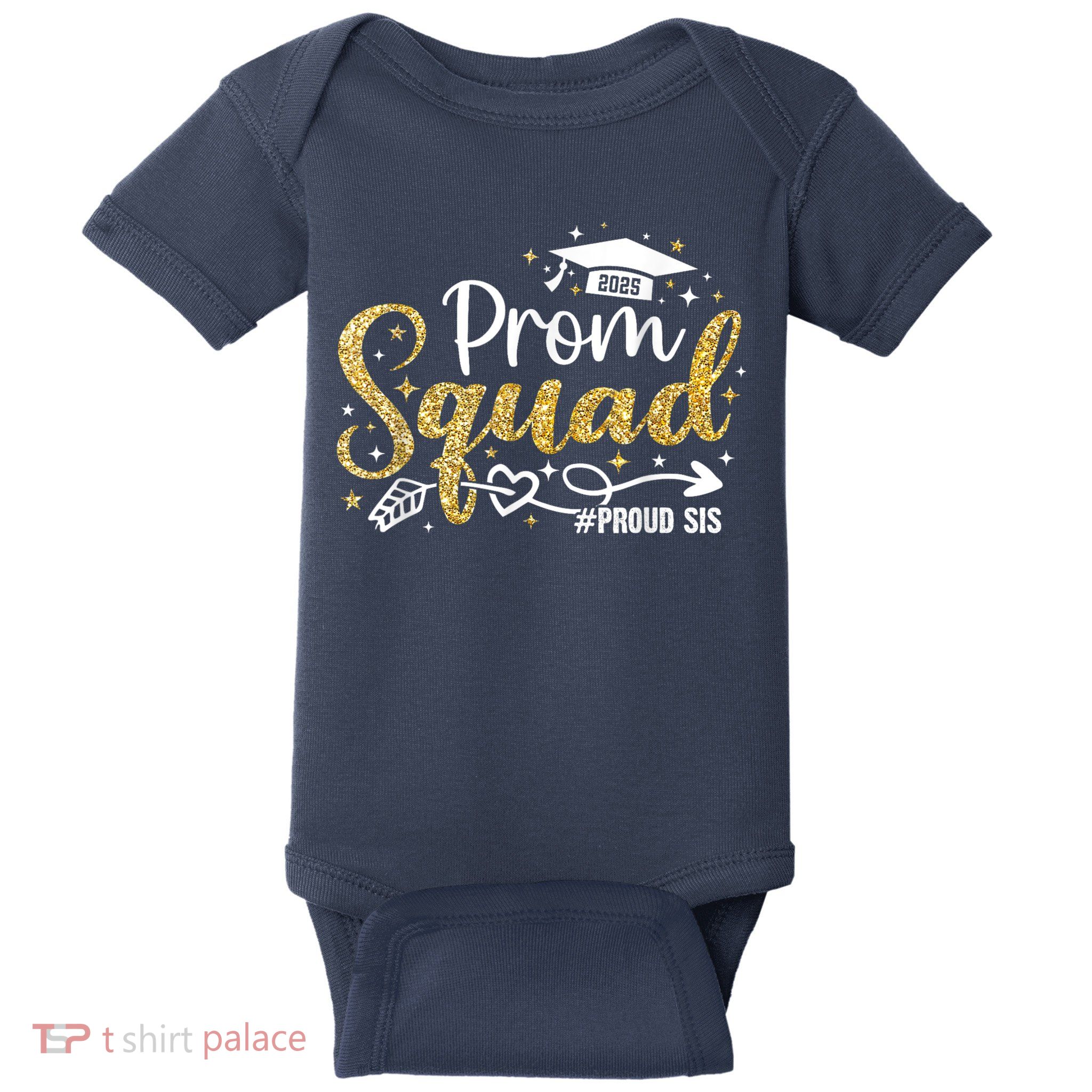 Prom Squad 2025 Proud Sis Graduate Prom Class Of 2025 Baby Bodysuit