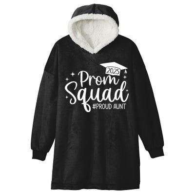 Prom Squad 2025 Proud Aunt Graduate Prom Class Of 2025  Hooded Wearable Blanket