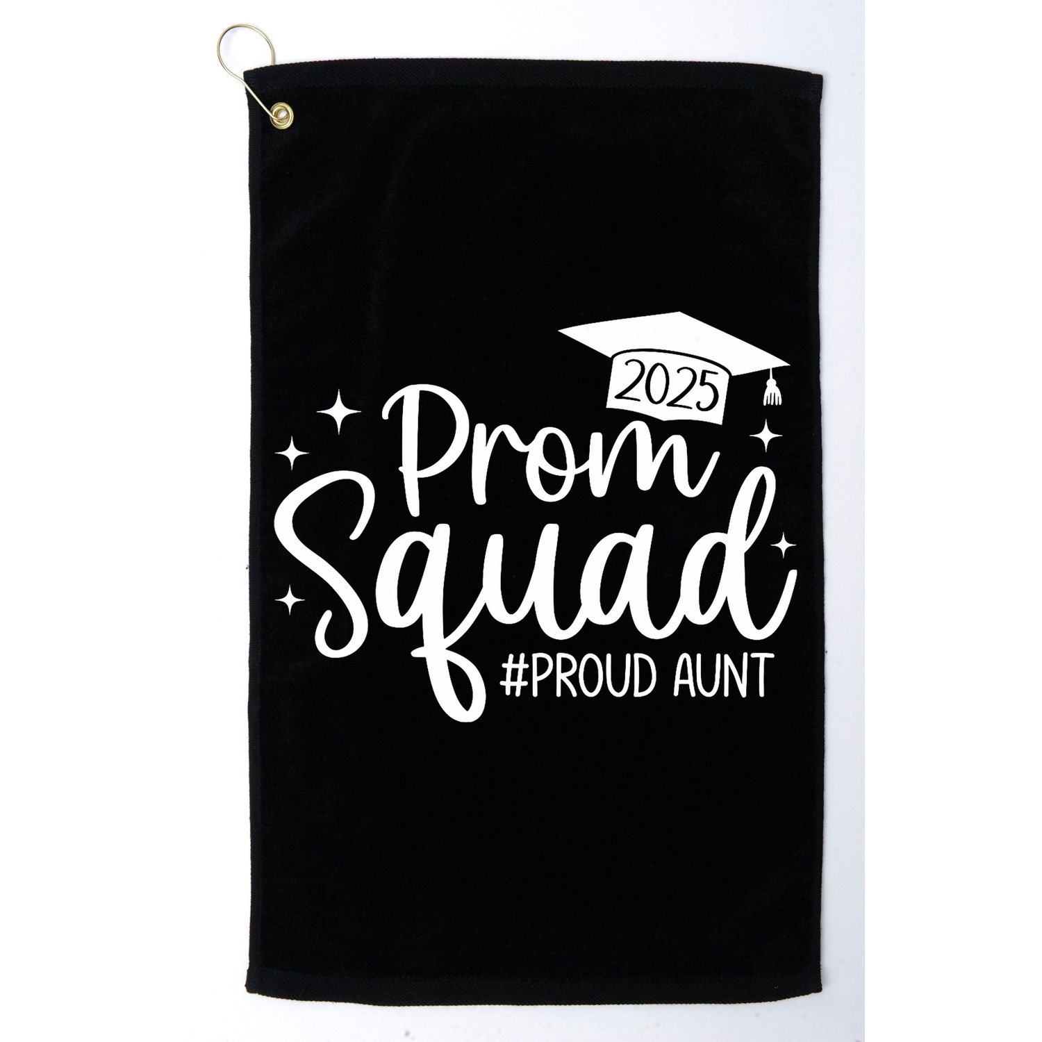 Prom Squad 2025 Proud Aunt Graduate Prom Class Of 2025  Golf Towel