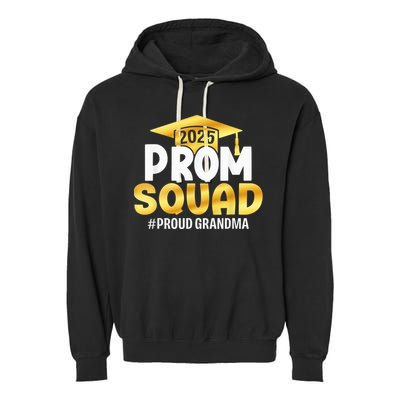 Prom Squad 2025 Graduate Prom Class Of 2025 Proud Grandma Garment-Dyed Fleece Hoodie