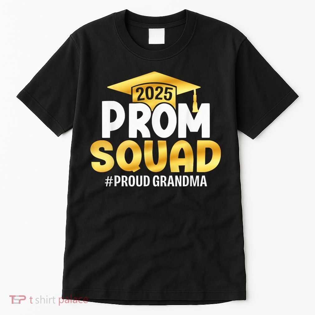 Prom Squad 2025 Graduate Prom Class Of 2025 Proud Grandma Tall T-Shirt
