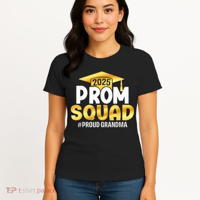Prom Squad 2025 Graduate Prom Class Of 2025 Proud Grandma Womens T-Shirt