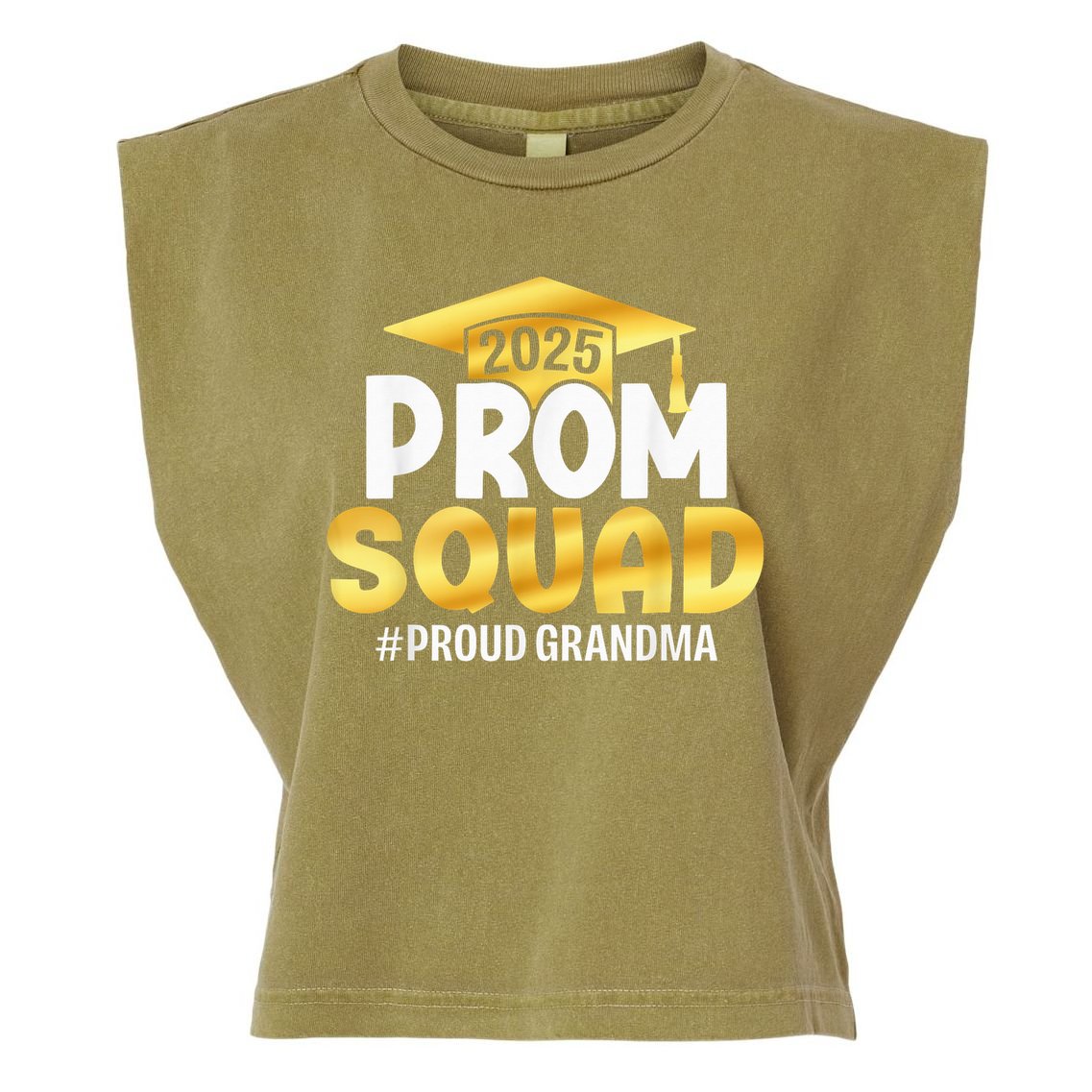 Prom Squad 2025 Graduate Prom Class Of 2025 Proud Grandma Garment-Dyed Women's Muscle Tee