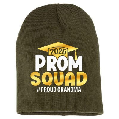 Prom Squad 2025 Graduate Prom Class Of 2025 Proud Grandma Short Acrylic Beanie