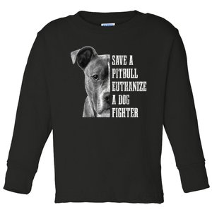 Pitbull Save A Pitbull Funny Dog Rescue Pitbull Mom Dad Toddler Long Sleeve Shirt