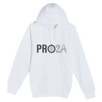 Pro Second Amendment Freedom Over Tyranny Pro2a Bear Arms Premium Pullover Hoodie