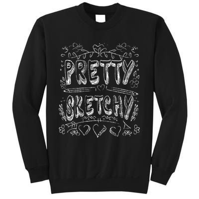 Pretty Sketchy Artists Pencils Art Lover Sweatshirt