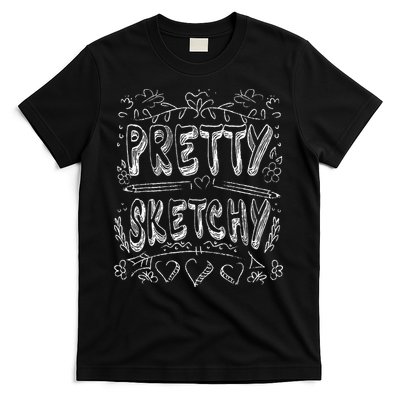 Pretty Sketchy Artists Pencils Art Lover T-Shirt