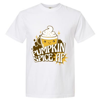 Pumpkin Spice AF Cute Gift Garment-Dyed Heavyweight T-Shirt