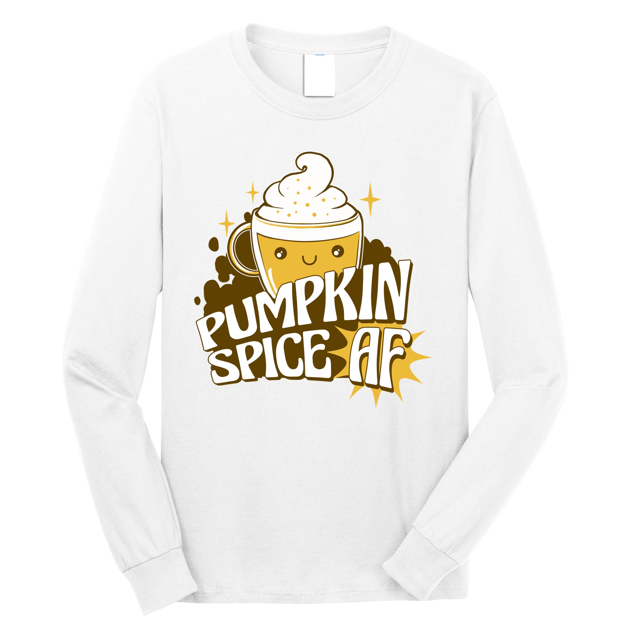 Pumpkin Spice AF Cute Gift Long Sleeve Shirt