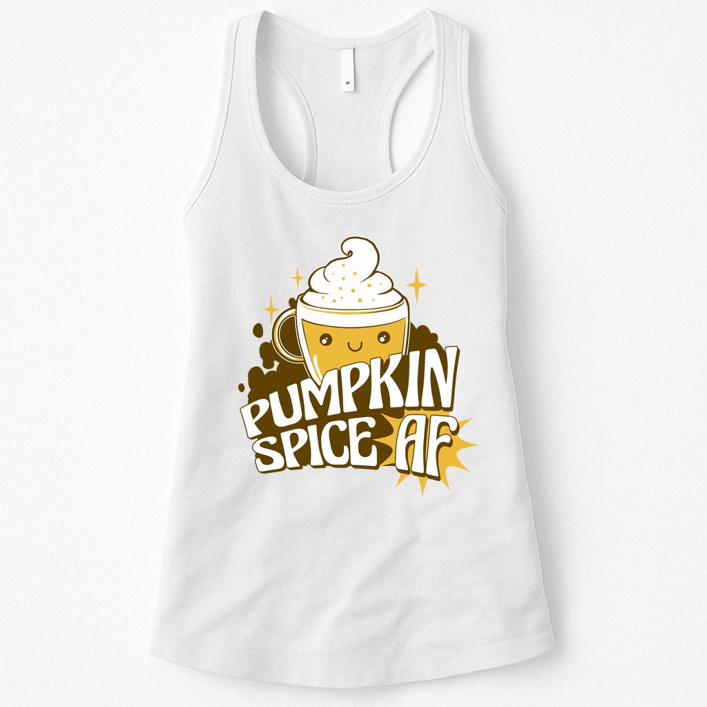 Pumpkin Spice AF Cute Gift Womens Tank Top