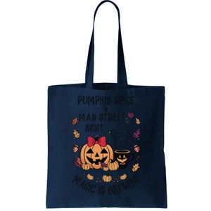 Pumpkin Spice And Main Street Nights Magic Is Brewing Tote Bag