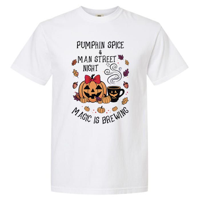 Pumpkin Spice And Main Street Nights Magic Is Brewing Garment-Dyed Heavyweight T-Shirt