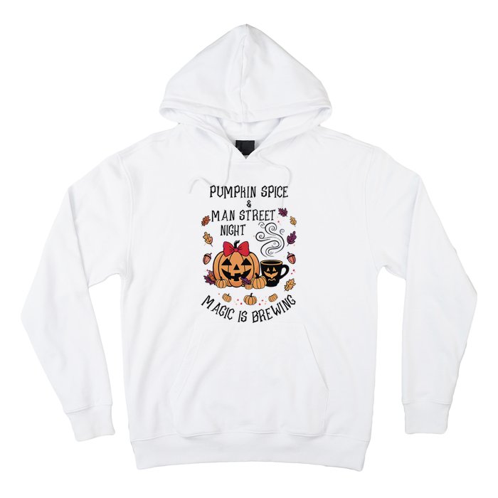 Pumpkin Spice And Main Street Nights Magic Is Brewing Hoodie