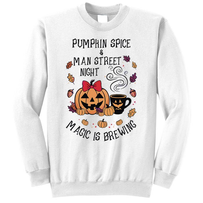 Pumpkin Spice And Main Street Nights Magic Is Brewing Sweatshirt