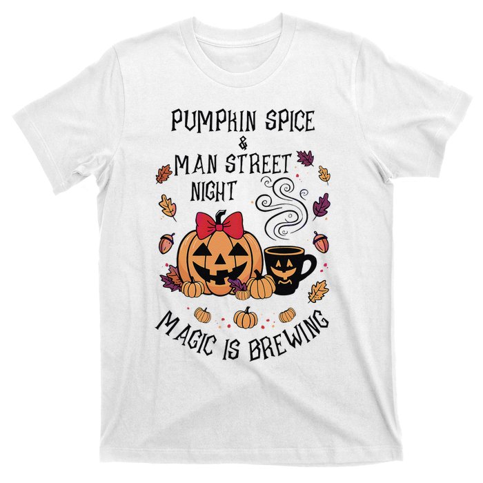 Pumpkin Spice And Main Street Nights Magic Is Brewing T-Shirt