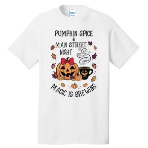 Pumpkin Spice And Main Street Nights Magic Is Brewing Tall T-Shirt