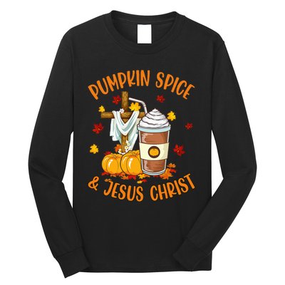 Pumpkin Spice And Jesus Christ Funny Coffee Lovers Gifts Long Sleeve Shirt