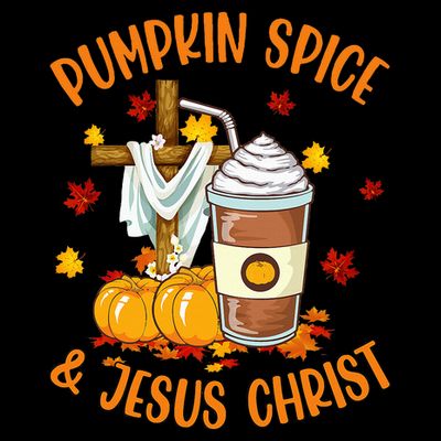 Pumpkin Spice And Jesus Christ Funny Coffee Lovers Gifts T-Shirt