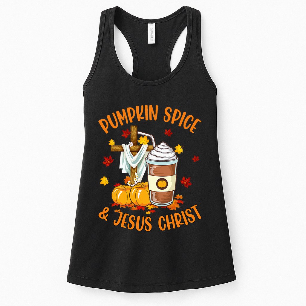 Pumpkin Spice And Jesus Christ Funny Coffee Lovers Gifts Womens Tank Top
