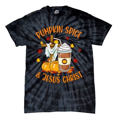 Pumpkin Spice And Jesus Christ Funny Coffee Lovers Gifts Tie-Dye T-Shirt