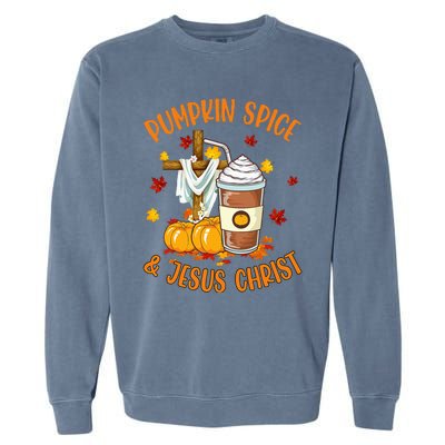 Pumpkin Spice And Jesus Christ Funny Coffee Lovers Gifts Garment-Dyed Sweatshirt