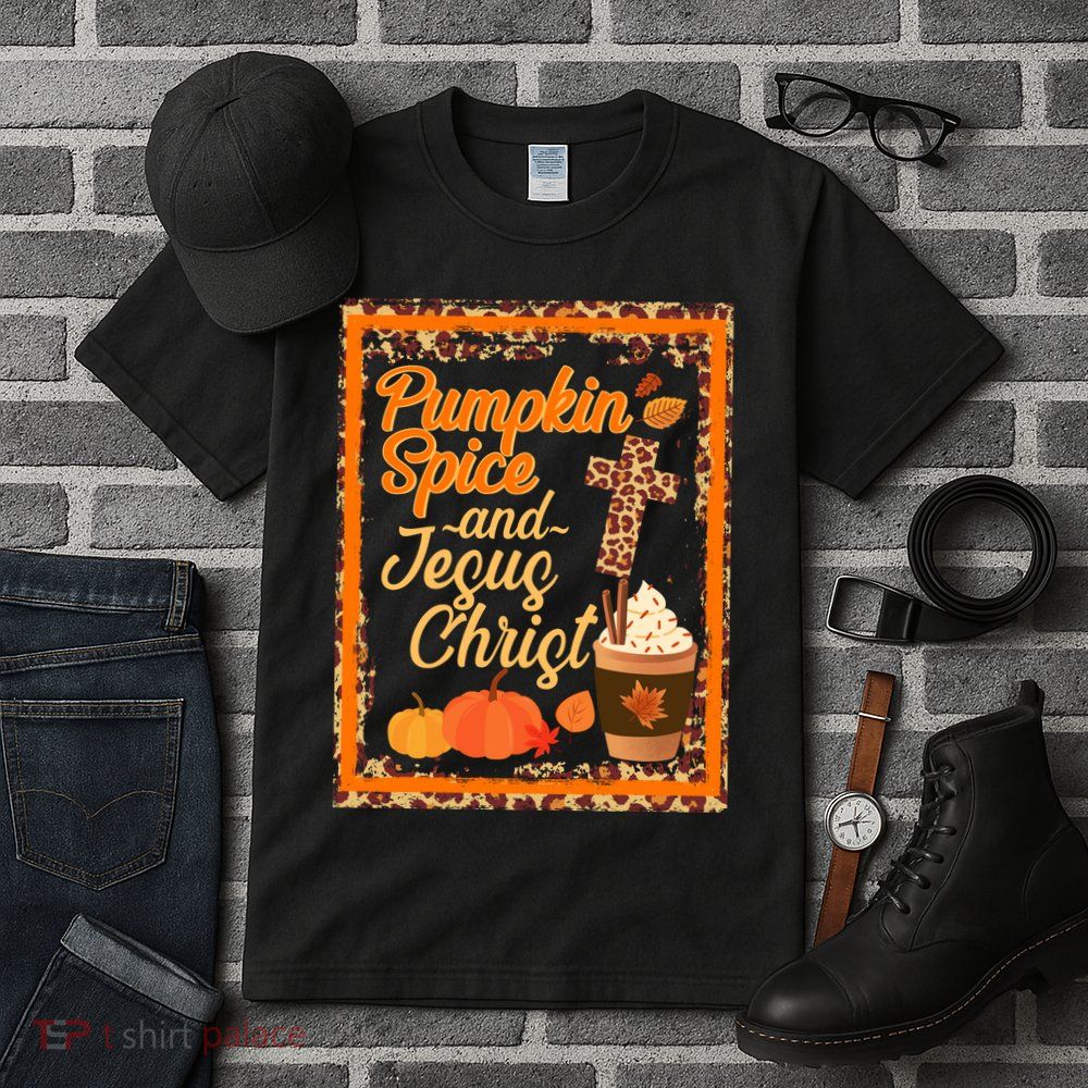 Pumpkin Spice And Jesus Christ Autumn Fall Leopard Print Tall T-Shirt