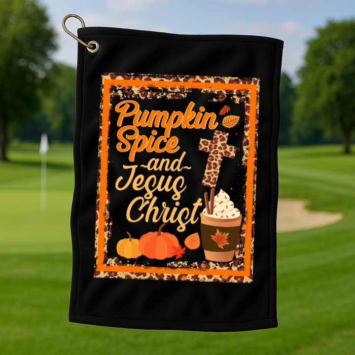 Pumpkin Spice And Jesus Christ Autumn Fall Leopard Print Golf Towel