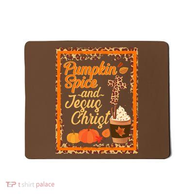 Pumpkin Spice And Jesus Christ Autumn Fall Leopard Print Mousepad