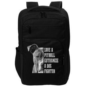 Pitbull Save A Pitbull Funny Dog Rescue Pitbull Mom Dad Impact Tech Backpack