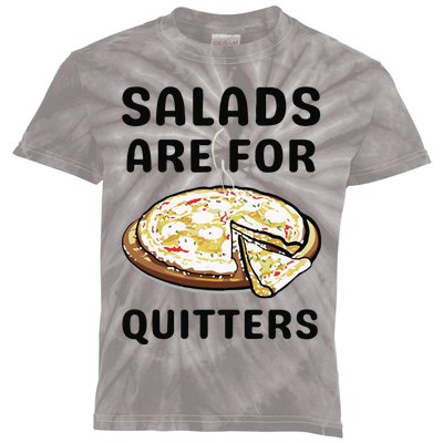 Pizza Salads Are For Quitters Kids Tie-Dye T-Shirt