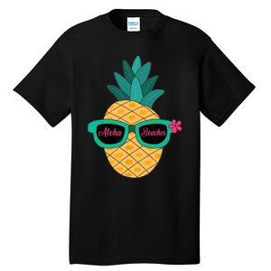 Pineapple Sunglasses Aloha Beaches Hawaiian - Hawaii Tall T-Shirt