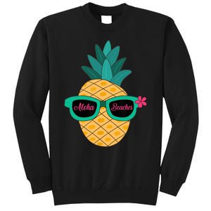 Pineapple Sunglasses Aloha Beaches Hawaiian - Hawaii Tall Sweatshirt