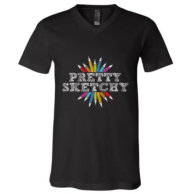 Pretty Sketchy Artist Drawing Sketching Colored Pencils V-Neck T-Shirt