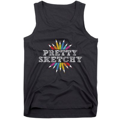 Pretty Sketchy Artist Drawing Sketching Colored Pencils Tank Top
