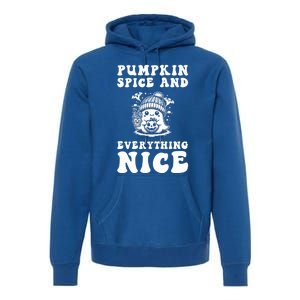 Pumpkin Spice And Everything Nice Ghost Great Gift Premium Hoodie