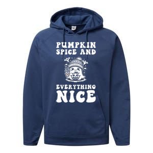 Pumpkin Spice And Everything Nice Ghost Great Gift Performance Fleece Hoodie