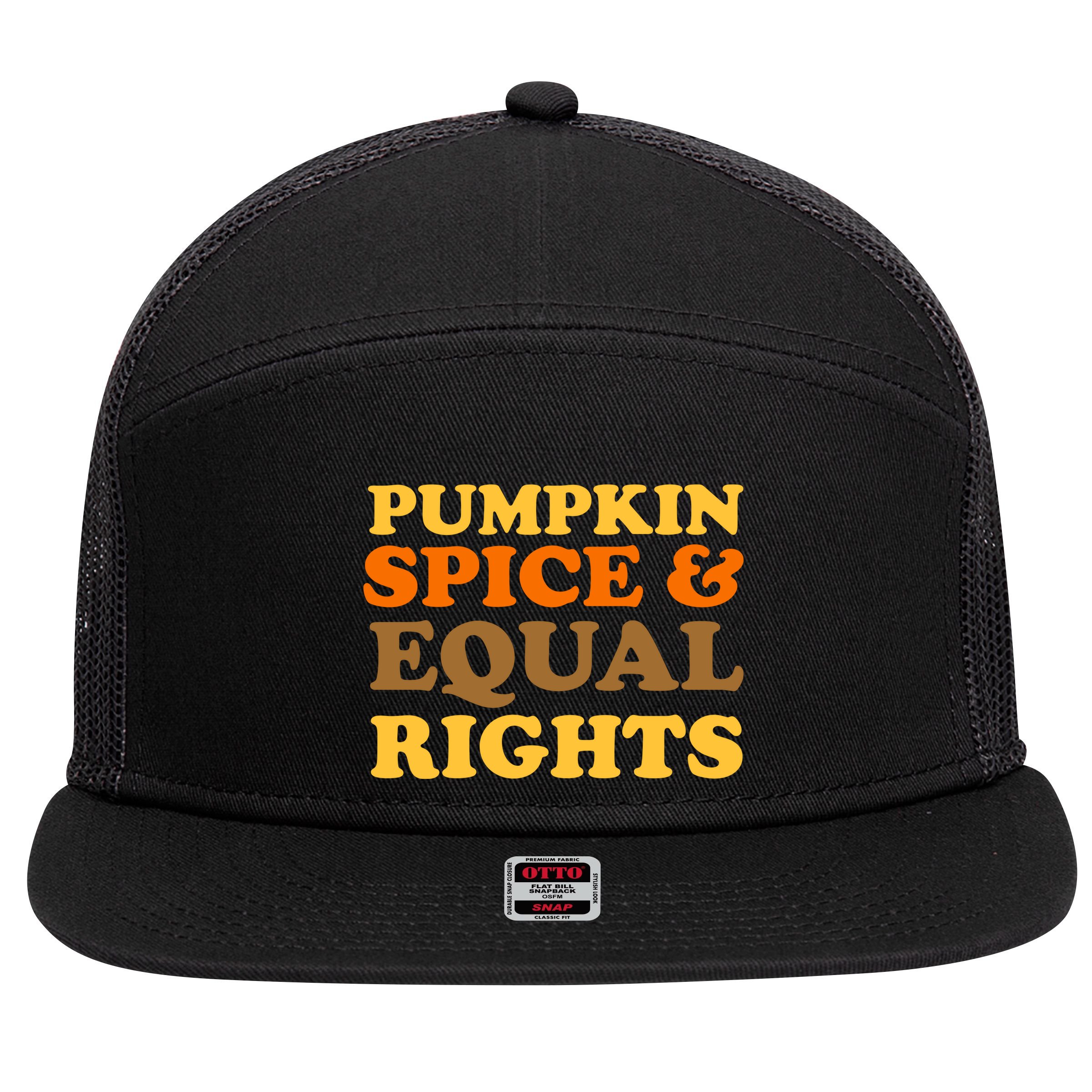 Pumpkin Spice And Equal Rights 7 Panel Mesh Trucker Snapback Hat