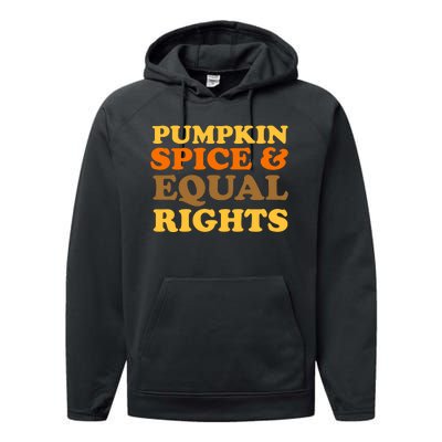 Pumpkin Spice And Equal Rights Performance Fleece Hoodie