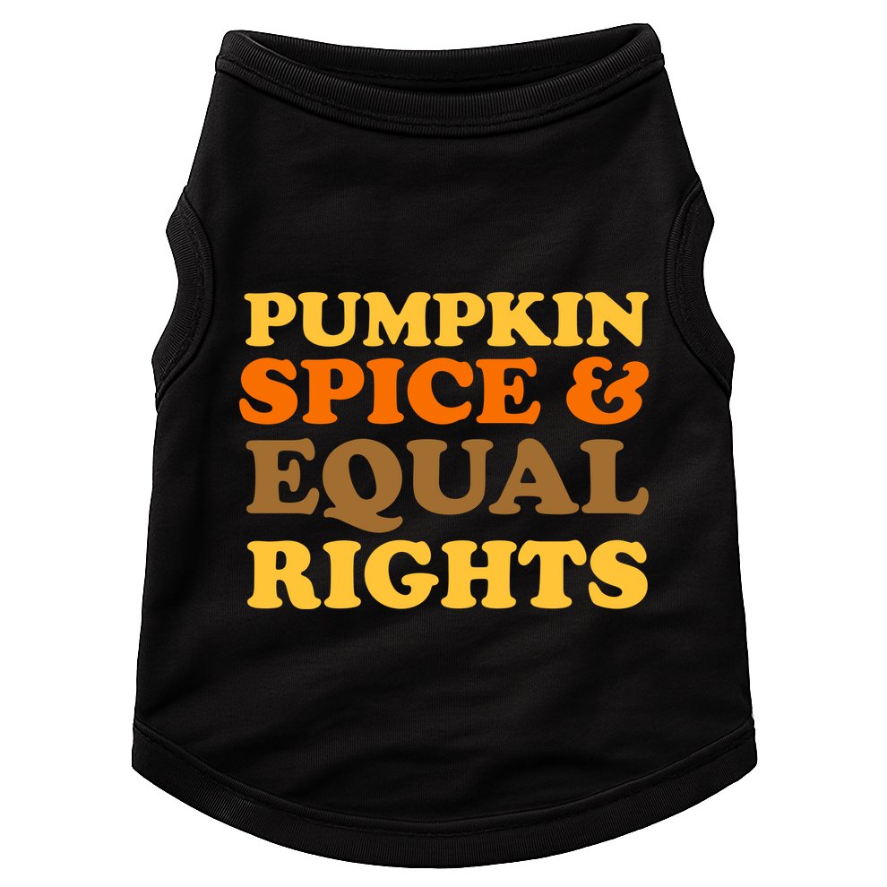 Pumpkin Spice And Equal Rights Doggie Tank