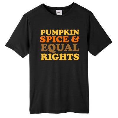 Pumpkin Spice And Equal Rights Tall Fusion ChromaSoft Performance T-Shirt